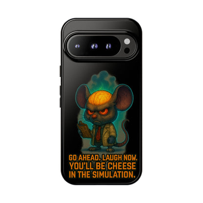 Phone Case — 'You'll Be Cheese in the Simulation' Angry Detective Mouse Graphic