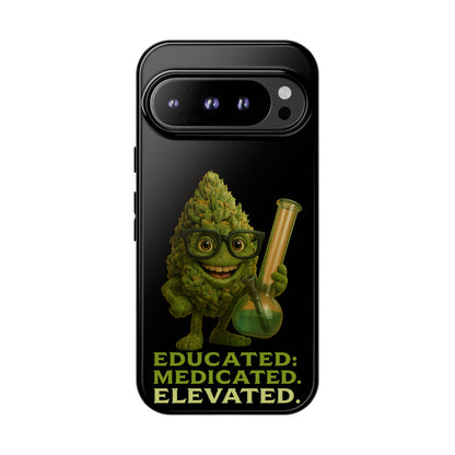 Phone Case — "Educated. Medicated. Elevated." Cute Bud Scientist Design