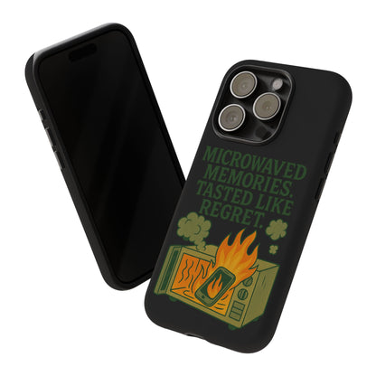 Microwaved Memories Phone Case — 'Microwaved Memories. Tasted Like Regret.' Retro Fire Design