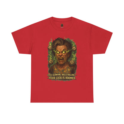 Your Luck Is Doomed T-Shirt | Horror Dice Seer, RPG Tabletop Tee