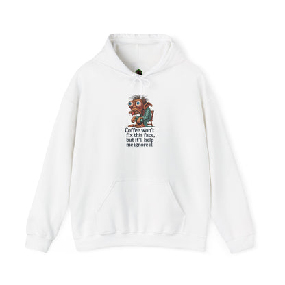 Coffee Won’t Fix This Face Hoodie