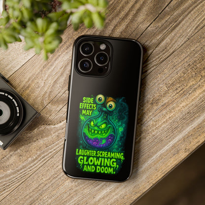 Phone Case — 'Side Effects May Include Laughter, Screaming, Glowing, and Doom' Neon Monster