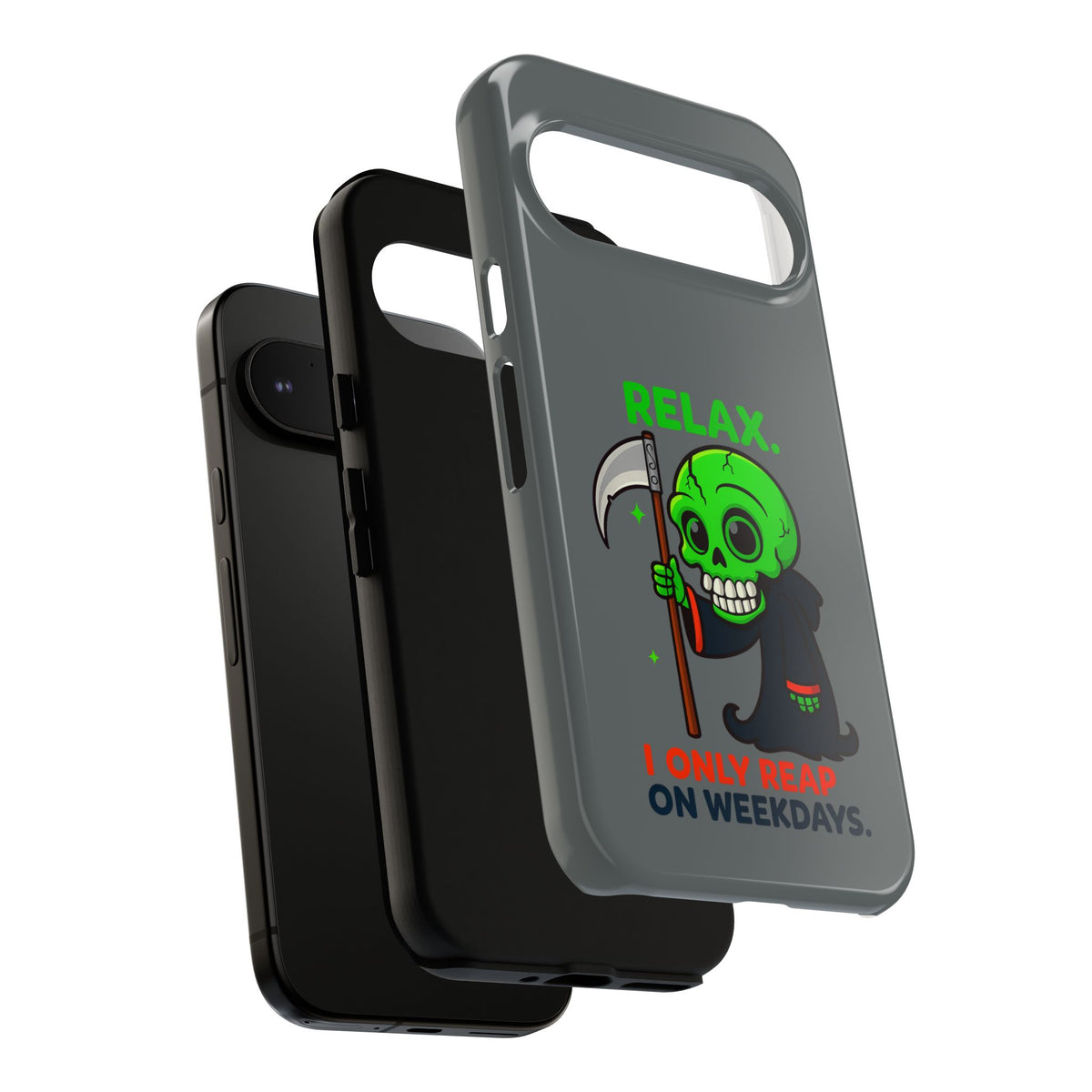 Phone Case — 'Relax. I Only Reap on Weekdays.' Cute Green Grim Reaper Protective Cover