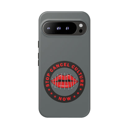 Phone Case — "Stop Cancel Culture Now" Graphic Tough Protective Case