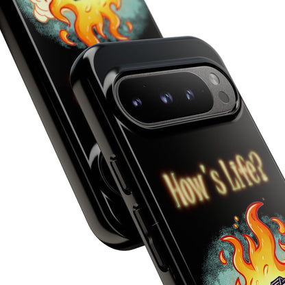 How's Life? Flaming Dumpster Phone Case