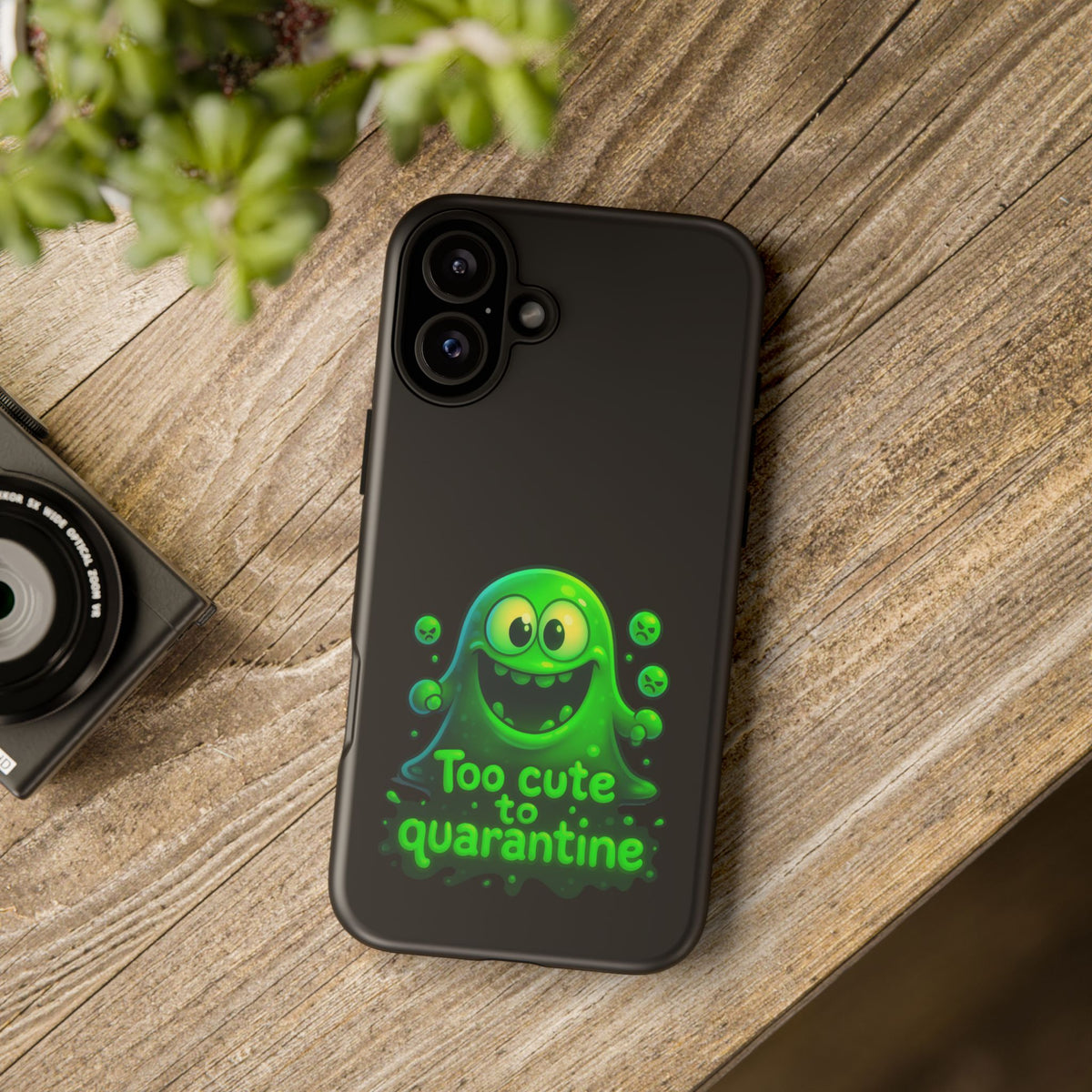 Phone Case — 'Too Cute to Quarantine' Green Monster Protective Cover