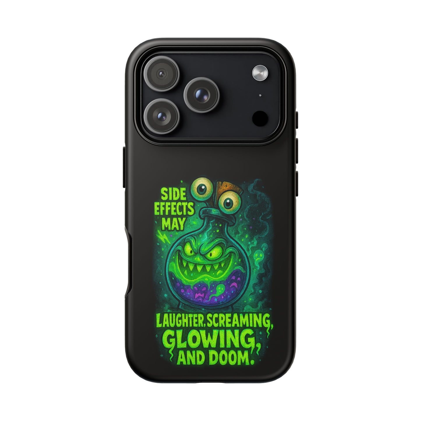 Phone Case — 'Side Effects May Include Laughter, Screaming, Glowing, and Doom' Neon Monster