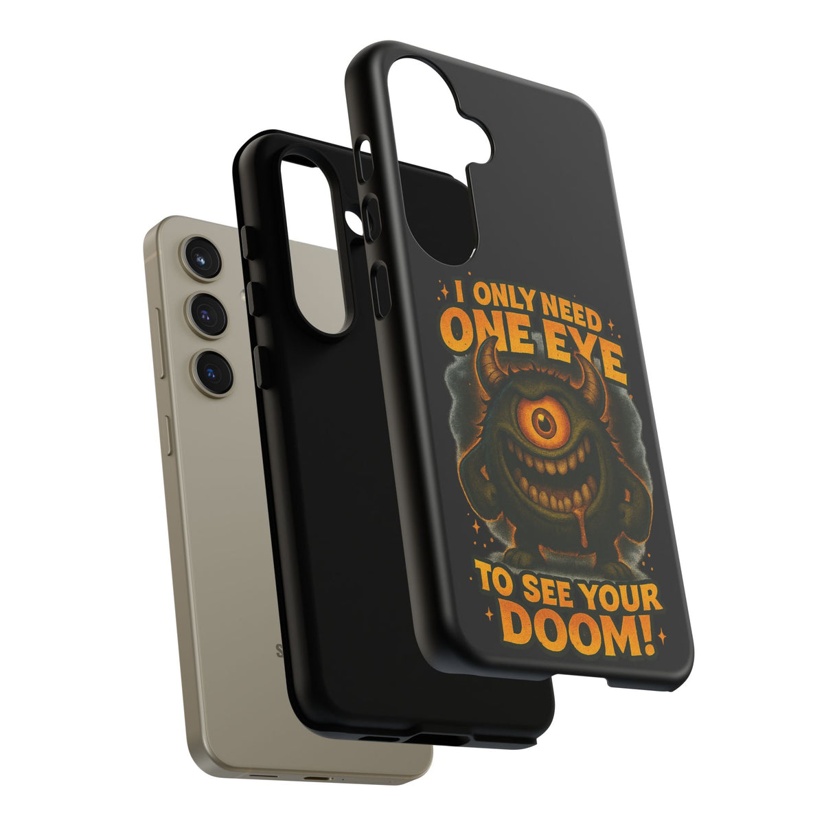 Monster One-Eye Phone Case — "I Only Need One Eye to See Your Doom"