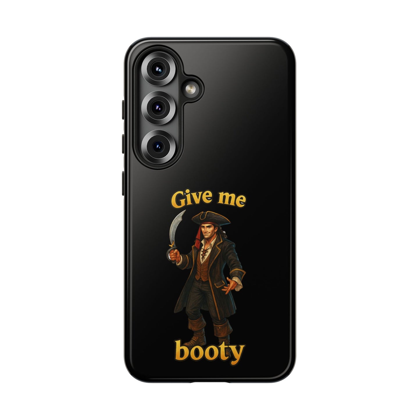 Phone Case — 'Give Me Booty' Pirate Graphic Protective Case