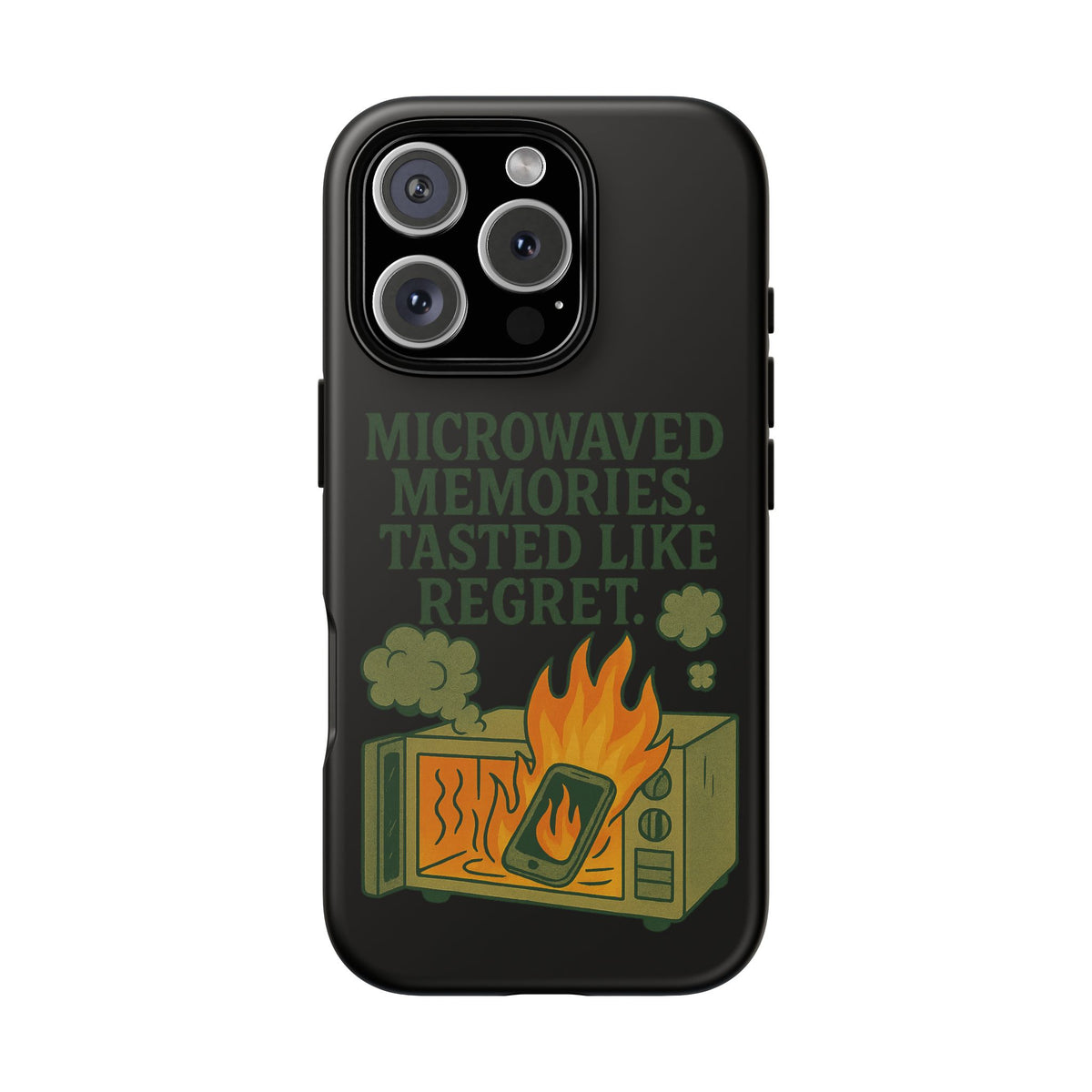 Microwaved Memories Phone Case — 'Microwaved Memories. Tasted Like Regret.' Retro Fire Design
