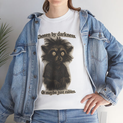 Tee — "Chosen by darkness. Or maybe just rabies." Cute Spooky Racoon Graphic Tee