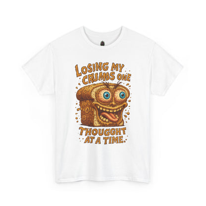 Losing My Crumbs – Funny Crazy Bread Mental Breakdown T-Shirt