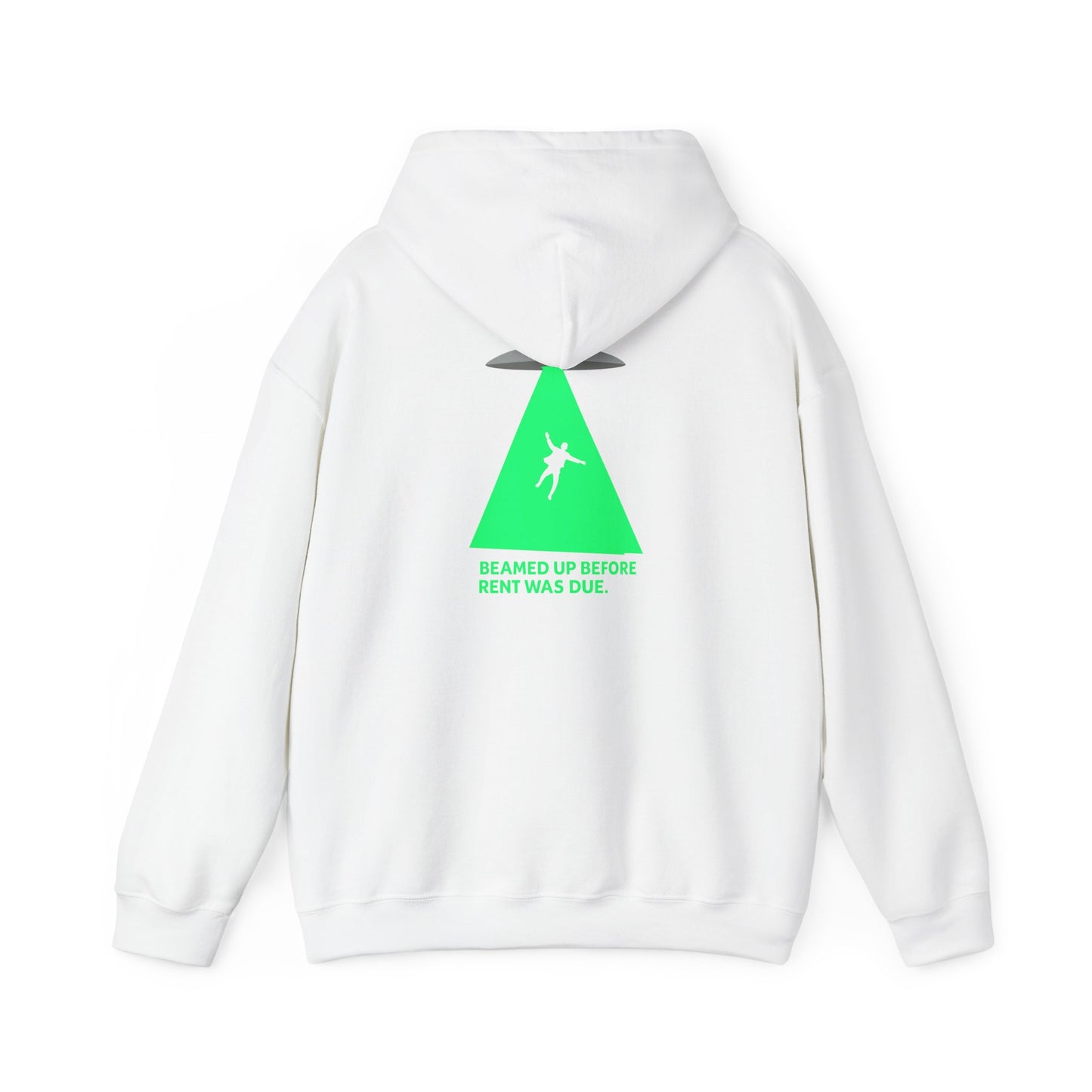 Beamed Up Before Rent Was Due Hoodie