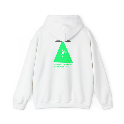 Beamed Up Before Rent Was Due Hoodie