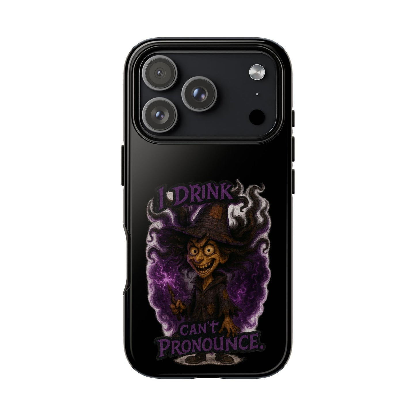 Phone Case — Witch Illustration "I Drink, Can't Pronounce" Protective Cover