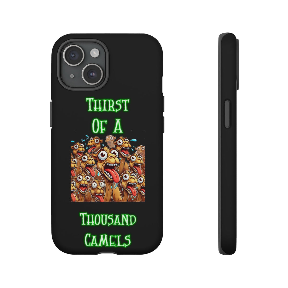 Phone Case — 'Thirst Of A Thousand Camels' Funny Cartoon Camel Protective Cover