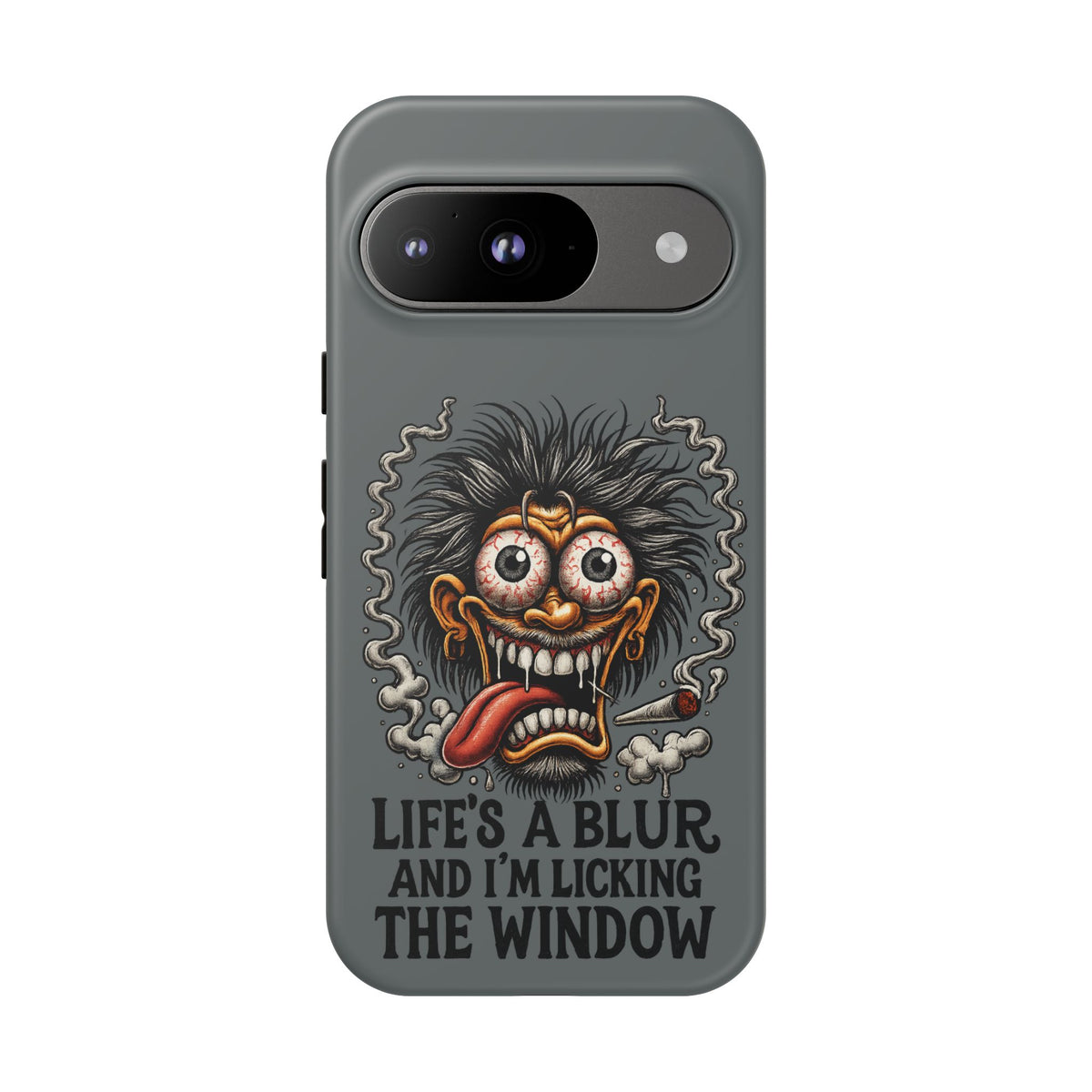 Phone Case — 'Life's a Blur and I'm Licking the Window' Funky Monster Graphic