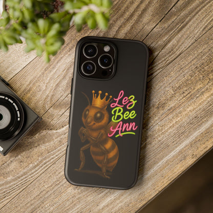 Phone Case — 'Lez Bee Ann' Queen Bee Tough Protective Cover