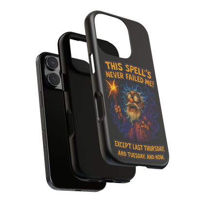 Wizard Phone Case — "This Spell's Never Failed Me!" Funny Magic Protective iPhone Cover