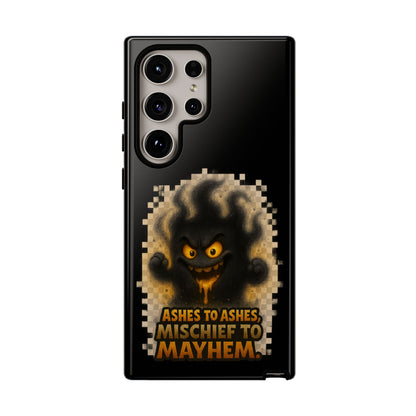 Phone Case — 'Ashes to Ashes, Mischief to Mayhem' Spooky Ghost Protective Case