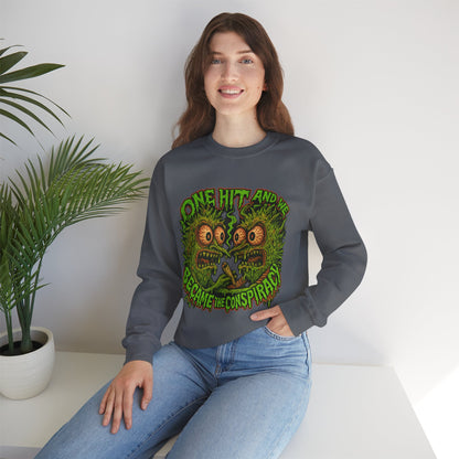 One Hit and We Became the Conspiracy Crewneck