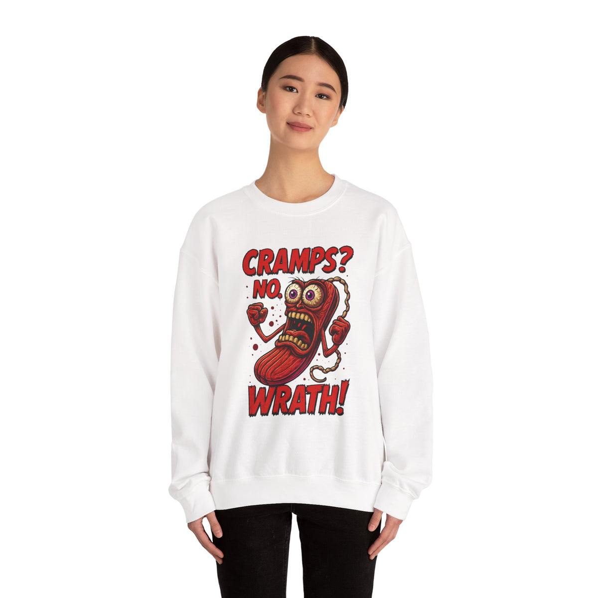 Cramps? No—Wrath! Sweatshirt