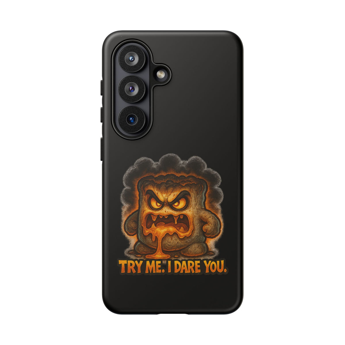 Phone Case — 'Try Me, I Dare You' Angry Lava Monster Graphic