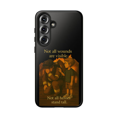 Phone Case — “Not All Wounds Are Visible” Firefighter PTSD Support Design