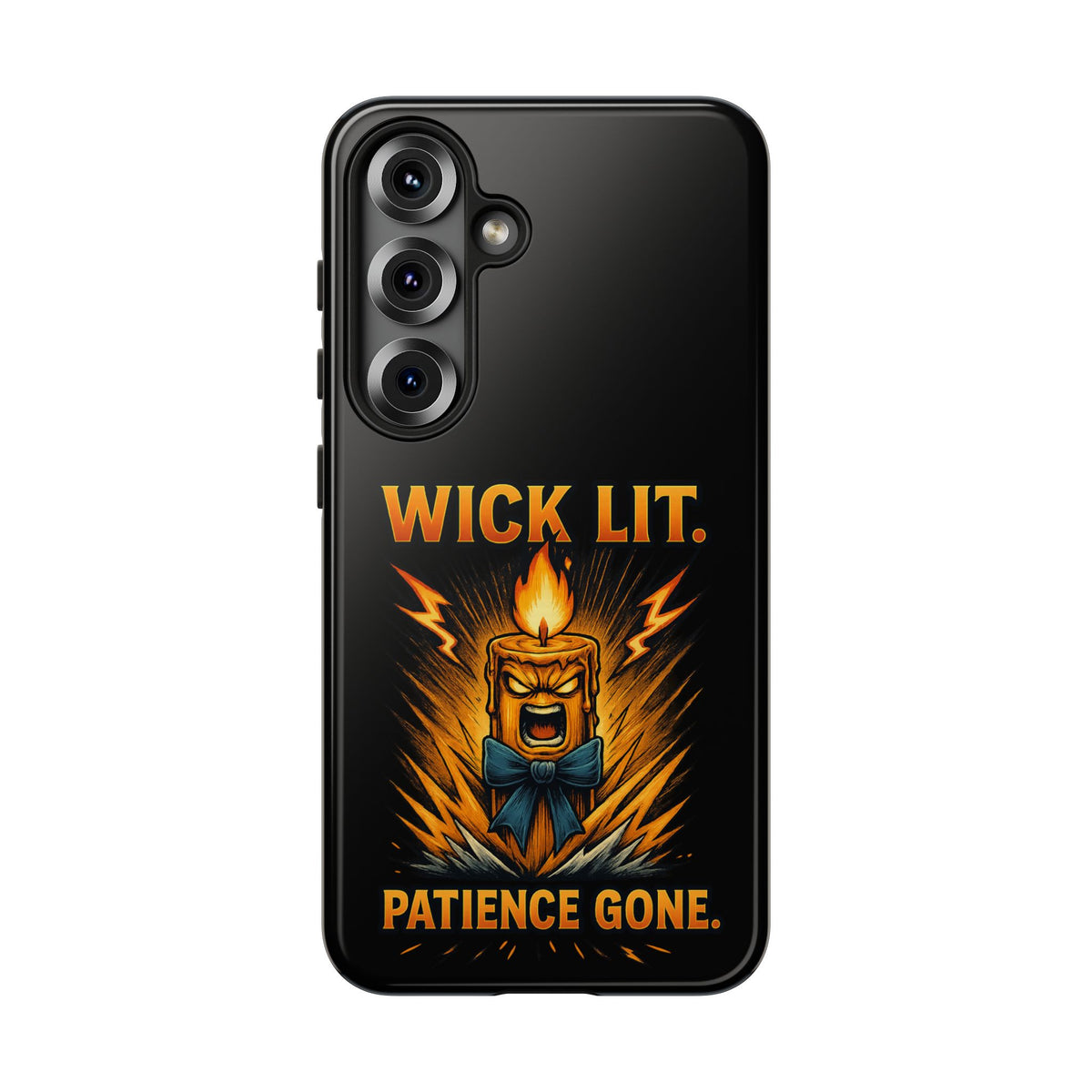 Phone Case — "Wick Lit. Patience Gone." Funny Angry Candle Protective Case