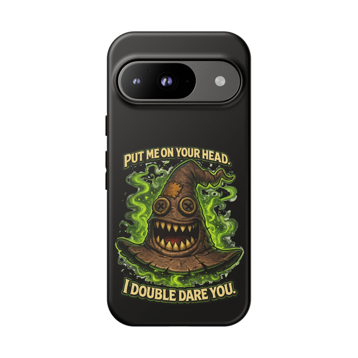 Phone Case — “Put Me On Your Head, I Double Dare You” Scary Witch Hat Design