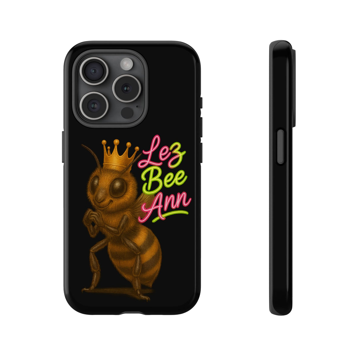 Phone Case — 'Lez Bee Ann' Queen Bee Tough Protective Cover