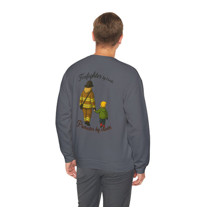 Firefighter by Trade Protector by Choice Crewneck Sweatshirt
