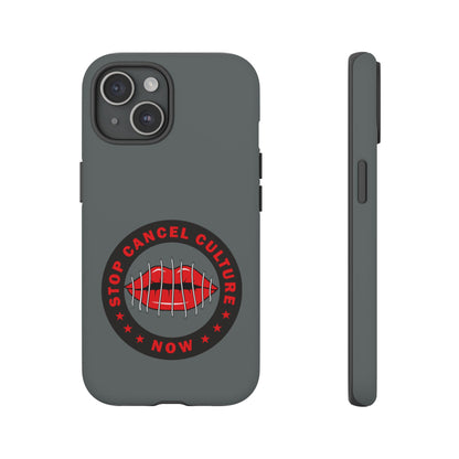 Phone Case — "Stop Cancel Culture Now" Graphic Tough Protective Case