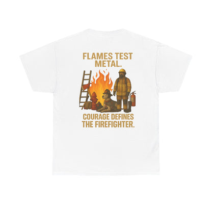 Flames Test Metal – Courage Firefighter Tee