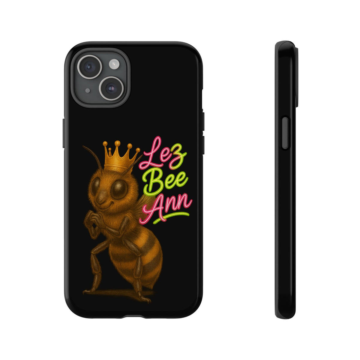 Phone Case — 'Lez Bee Ann' Queen Bee Tough Protective Cover