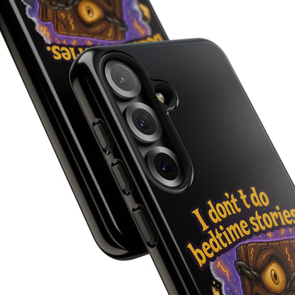 Phone Case — "I Don't Do Bedtime Stories, I Do Nightmares" Horror Book Design