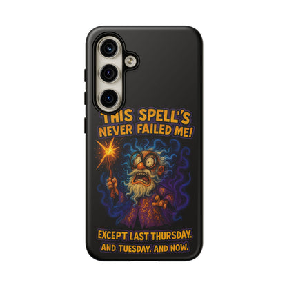 Wizard Phone Case — "This Spell's Never Failed Me!" Funny Magic Protective iPhone Cover