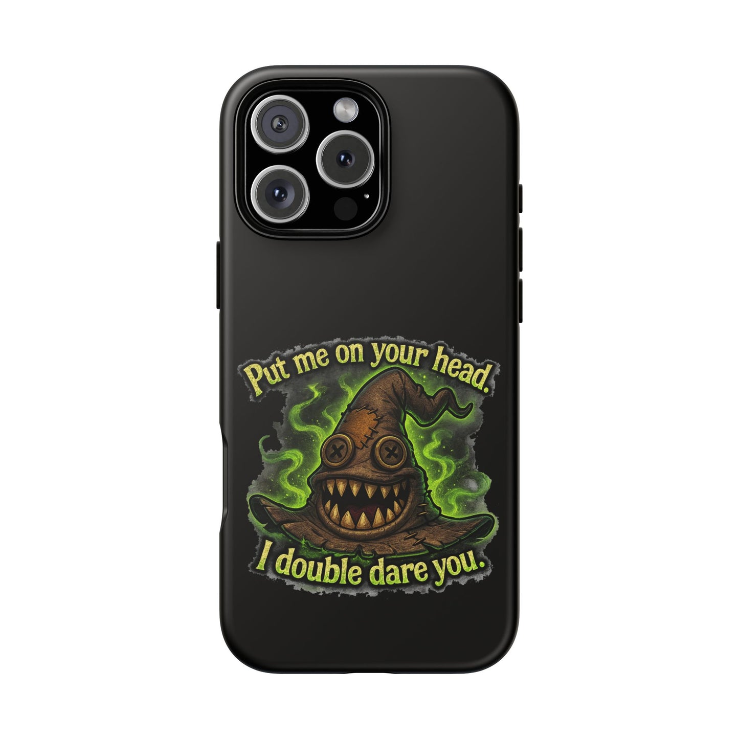 Phone Case — 'Put Me On Your Head, I Double Dare You' Witch Hat Horror Design