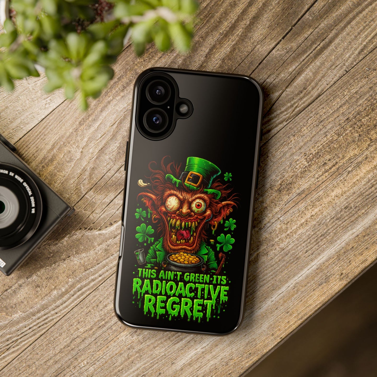 Radioactive Leprechaun Phone Case — "This Ain't Green, It's Radioactive Regret"