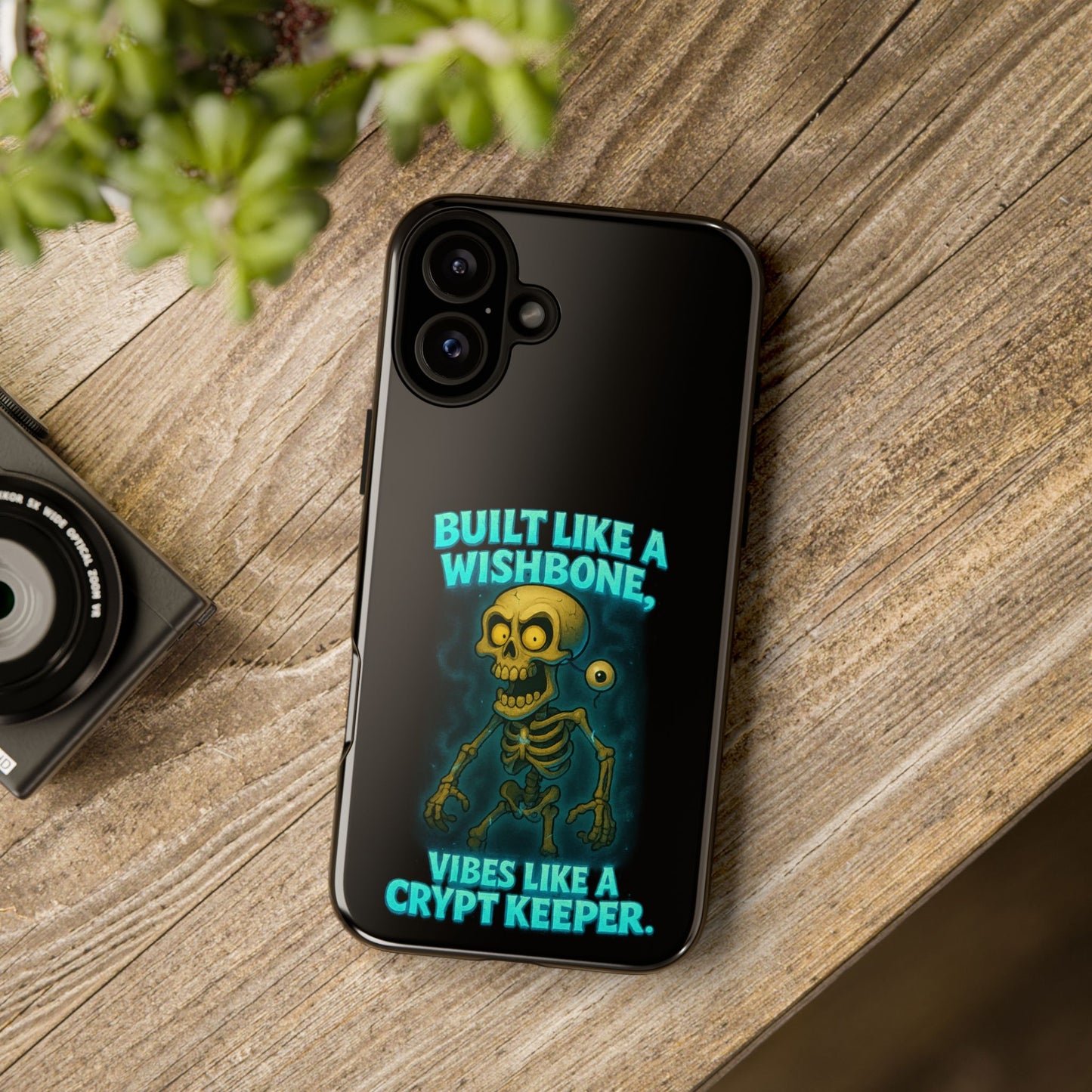 Phone Case — "Built Like a Wishbone, Vibes Like a Crypt Keeper" Skeleton Tough Case