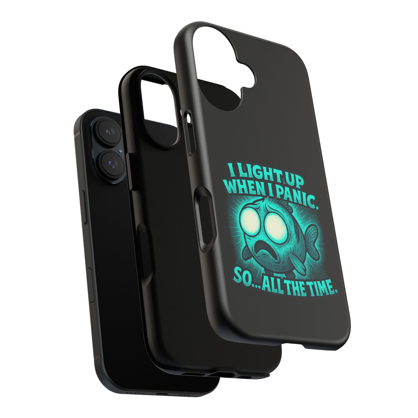 Phone Case — "I Light Up When I Panic" Glow Fish Anxiety Phone Case