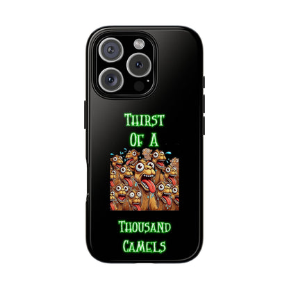 Phone Case — 'Thirst Of A Thousand Camels' Funny Cartoon Camel Protective Cover