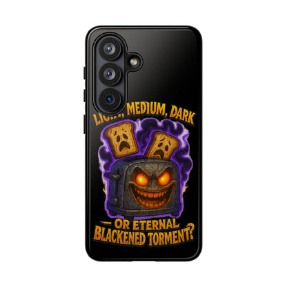 Phone Case — 'Light, Medium, Dark or Eternal Blackened Torment?' Spooky Toast & Toaster Horror Design