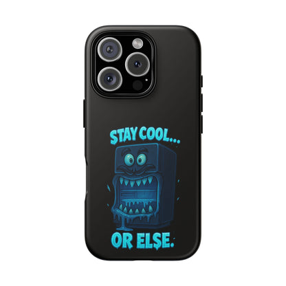 Stay Cool... Or Else. Phone Case — Neon Monster Protective iPhone Cover