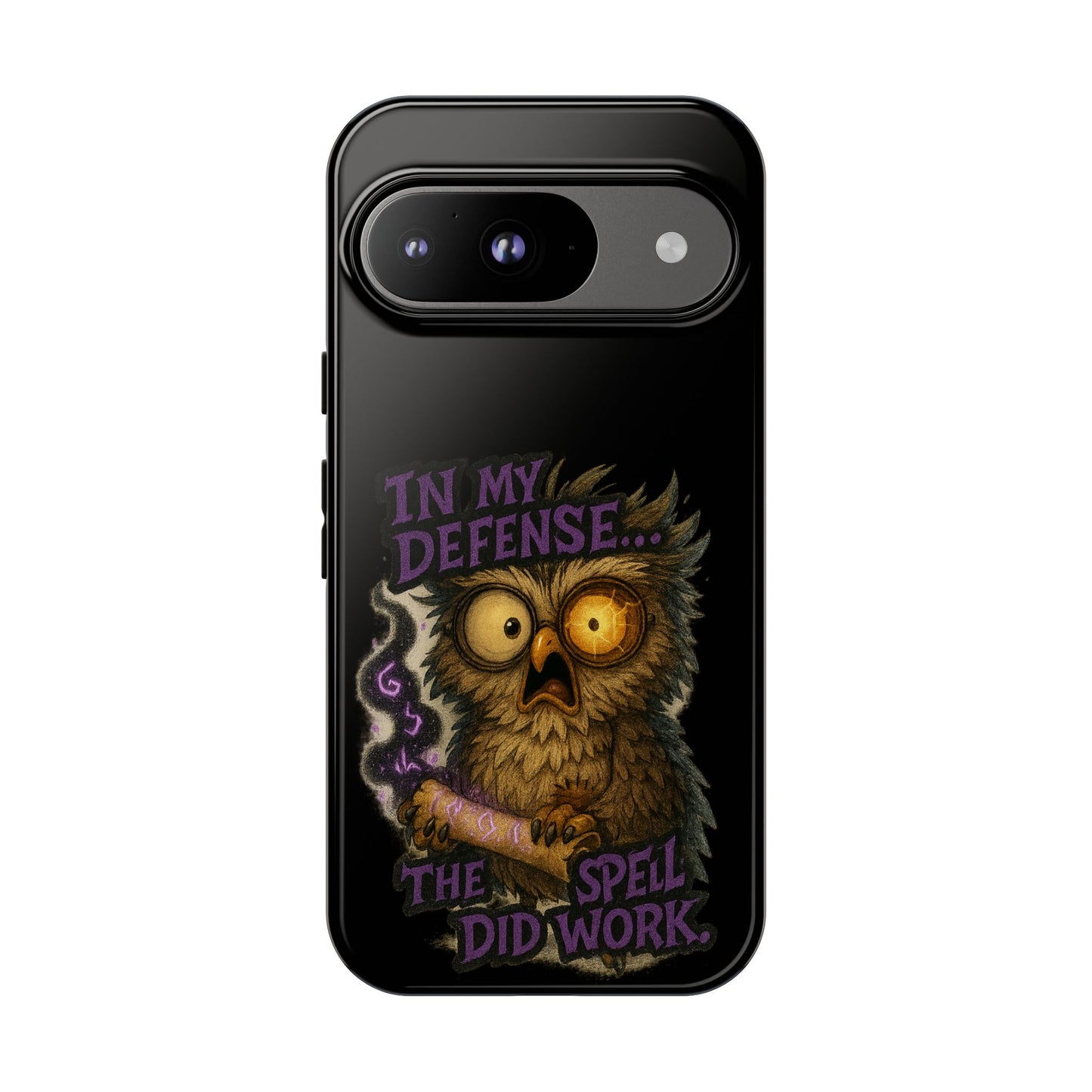 Phone Case — 'In My Defense… The Spell Did Work' Owl Witchy Protective Case