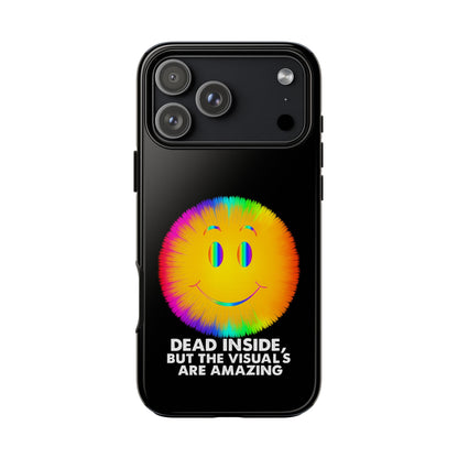 Phone Case — 'Dead Inside, But the Visuals Are Amazing' Rainbow Smiley