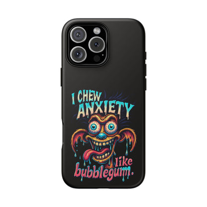 Phone Case — "I Chew Anxiety Like Bubblegum" Retro Monster Design
