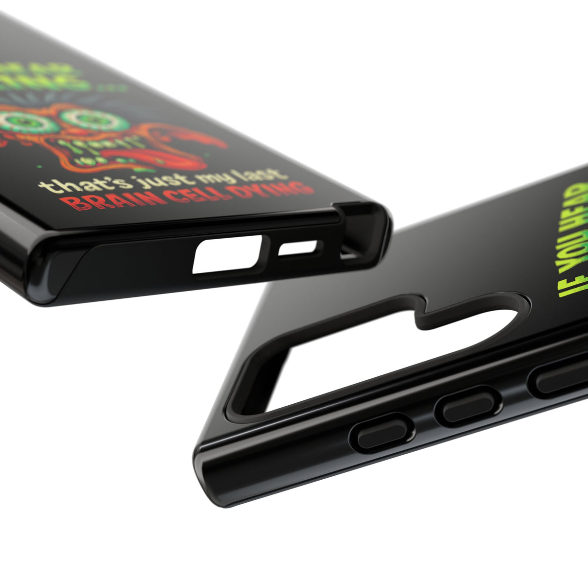 Funny 'If You Hear Snoring... That's Just My Last Brain Cell Dying' Phone Case