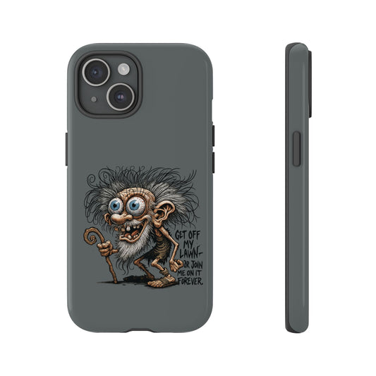 Phone Case — Funny Grumpy Troll Design: “Get Off My Lawn” Protective Cover