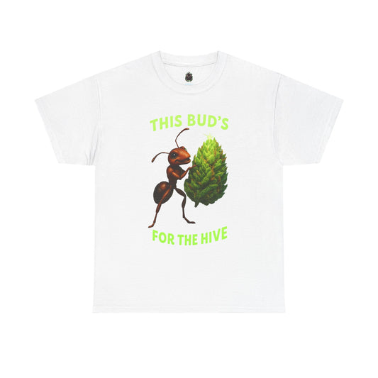 This Bud's for the Hive – Ant & Nug Tee (Front Only)